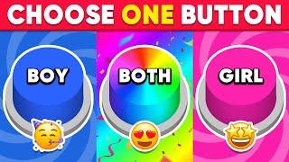 Choose One BUTTON...! GIRL vs BOY vs BOTH  Daily Quiz