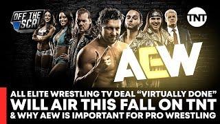 All Elite Wrestling TV Deal VIRTUALLY DONE - AEW Airing On TNT | Off The Script 273 Part 2