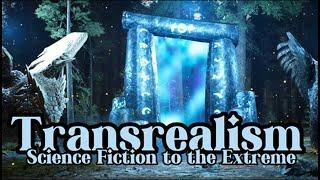 Transrealism Unveiled  A Journey Through Sci Fi's Most Mind Bending Genre