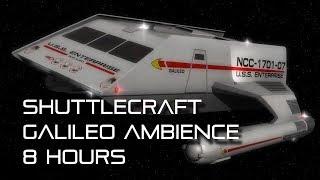  TOS "Shuttlecraft Galileo" Background Ambience *8 HOURS*