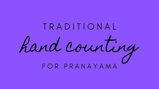 Traditional Hand Counting for Pranayama