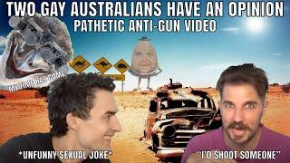 Why are Anti-Gun Australians So Gay?