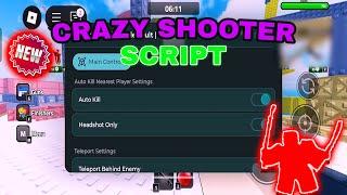 ROBLOX Crazy Shooter Script - (Auto Kill, Aimbot, Teleport Behind Enemy, Auto Reload)