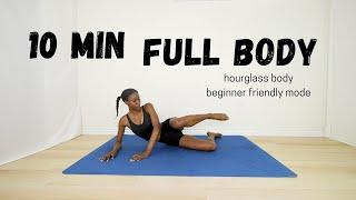 10 min pilates hourglass full body workout / no equipment / beginner friendly