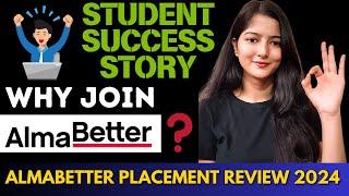 AlmaBetter Placement Review 2024 | @AlmaBetter Student Success Story | Why Join AlmaBetter?