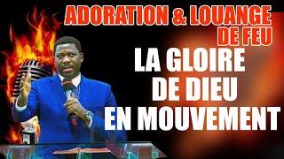 ADORATION ET LOUANGE DE LA GLOIRE / NOUMONVI DODJI PAUL/ PARTIE 2