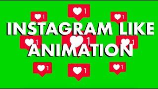 INSTAGRAM LIKE ANIMATED green screen + SOUND EFFECT