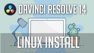 How to Install Davinci Resolve 14 / 15 on Linux Tutorial