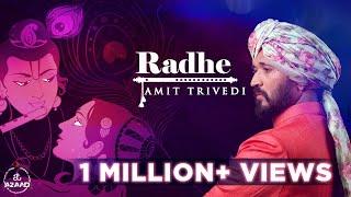 Radhe | Songs of Faith | Amit Trivedi, Neeraj Arya, Arunima Bhattacharya | Shellee