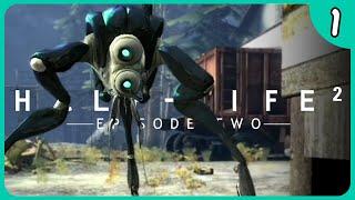 Why Am I CRYING?! | Half-Life 2: Episode Two [Blind] | 1