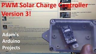 PWM Solar Charge Controller Version 3 - Adam's Arduino Projects