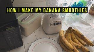 How I Make My Banana Smoothies  | HiImAngel |