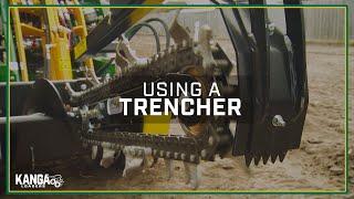 Using A Trencher | Kanga Loaders USA