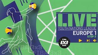 RE-LIVE | FIBA 3x3 Youth Nations League 2025 - Europe 1 - Stop 3 | #3x3Basketball