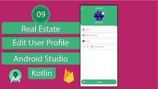 Real Estate App | 09 Edit Profile | Android Studio | Kotlin