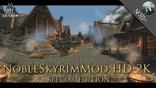 TESV - Skyrim:SE Mods | NobleSkyrimMod HD 2K by Shutt3r