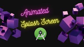 Splash Screen with Animations in Android Studio | animated splash screen android studio| gif image