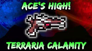 Ace's High Ranged Terraria Weapon! Best Post Yharon / Pre SCal Weapons for Ranger Calamity Mod