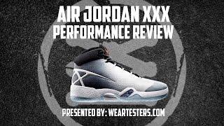 Air Jordan XXX (30) Performance Review