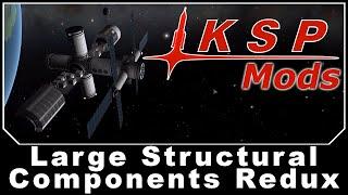 KSP Mods - Large Structural Components Redux