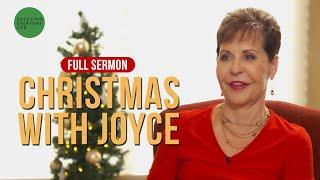 Christmas With Joyce-Full Sermon | Joyce Meyer