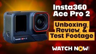 Insta360 Ace Pro 2 Unboxing, Review, & Test Footage | Is this the Ultimate Action Camera?