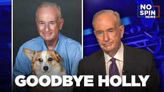 Bill O'Reilly Says Goodbye to His Dog Holly