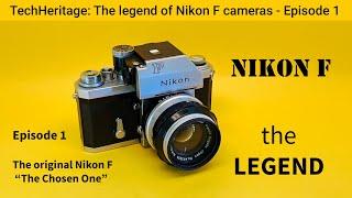 Nikon F, "THE LEGEND",  Episode I of Nikon F Series