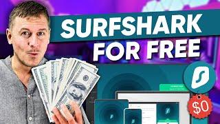 Get Surfshark for Free: How to Get a Surfshark VPN Subscription for No Cost