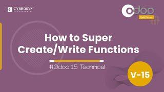 How to Super Create/Write Functions in Odoo | Odoo 15 Technical Videos