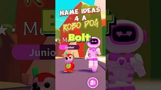 Name Ideas For A Robo Dog In Adopt Me! #adoptme #shorts #adoptmepets #fypシ #adoptmeshorts