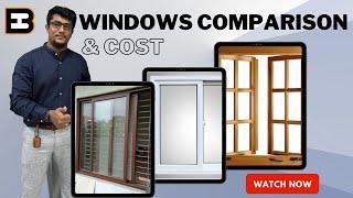 Windows material comparison|UPVC Vs Wooden Vs Aluminum|Advantages & Disadvantages|Pricing comparison