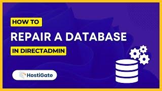 How to repair a database in DirectAdmin | HostiGate