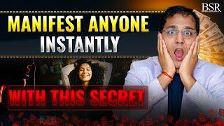 Manifest Anyone Instantly with This Secret | LAW OF ATTRACTION | By Coach BSR