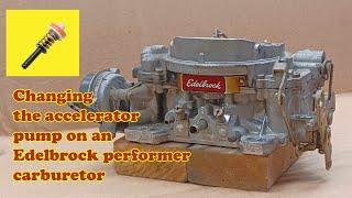 Edelbrock Carburetor Accelerator Pump Replacement