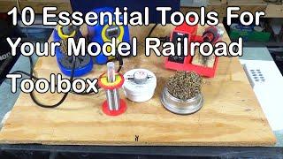 10 Essential Tools ForEvery Model Railroader Should Own (214)