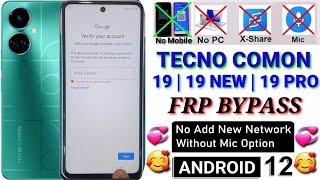 New Method Tecno Comon 19/19 New/19 Pro Android 11/12 Frp Bypass | Comon 19 Frp | Comon 19 New frp