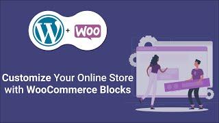 New Woo Feature | How to Customize your website with WooCommerce blocks on WordPress Block Editor