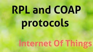 RPL and COAP protocols in Reference Architecture || Internet Of Things in Telugu