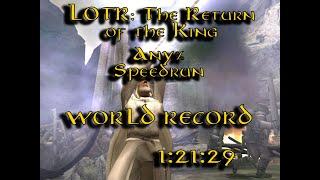 The Lord of the Rings: The Return of the King Any% (PC) Speedrun in 1:21:29 WORLD RECORD