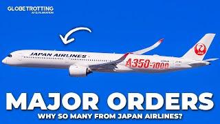 MAJOR ORDERS - Japan Airlines Big Plans