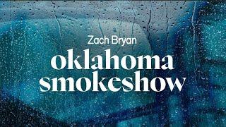 zach bryan - oklahoma smokeshow (lyrics)