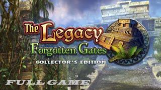 THE LEGACY FORGOTTEN GATES CE FULL GAME Complete walkthrough gameplay - ALL COLLECTIBLES + BONUS