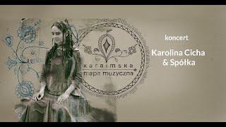 KAROLINA CICHA & SPÓŁKA – KARAIMSKA MAPA MUZYCZNA