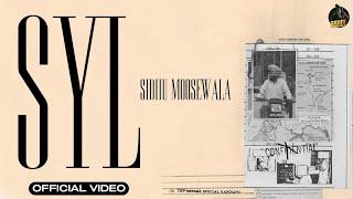 SYL - (Official video) Sidhu Moose Wala 4K video