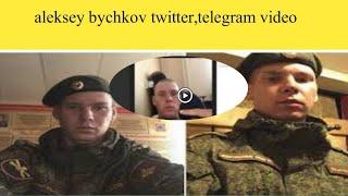 aleksey bychkov aleksey bychkov video | aleksey bychkov twitter telegram