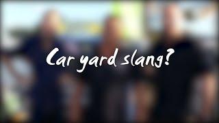 Car Yard Slang