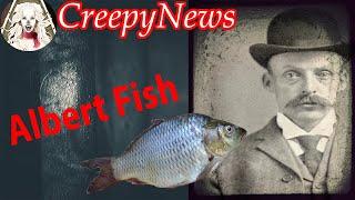 True Crime: Albert Fish Was A Predator From The Atlantic Ocean | CreepyNews