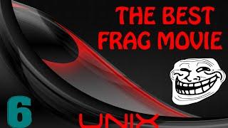 Unix - The Best Frag Movie #6 - M249 PARA