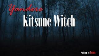 Captured by a Yandere Kitsune Witch Roleplay -- (Female x Listener) (F4A) (Fox Girl)